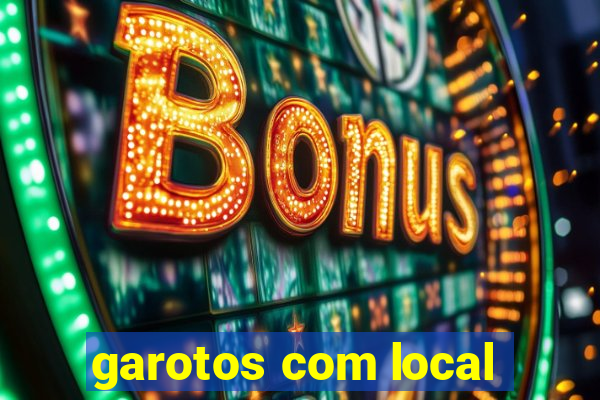 garotos com local